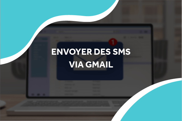 Envoyer des SMS via Gmail