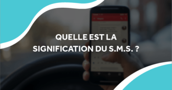 Signification de l'Acronyme SMS | SMS Partner